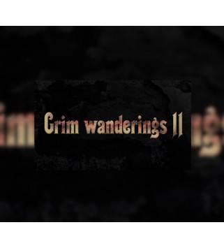Grim wanderings 2 Steam Key GLOBAL